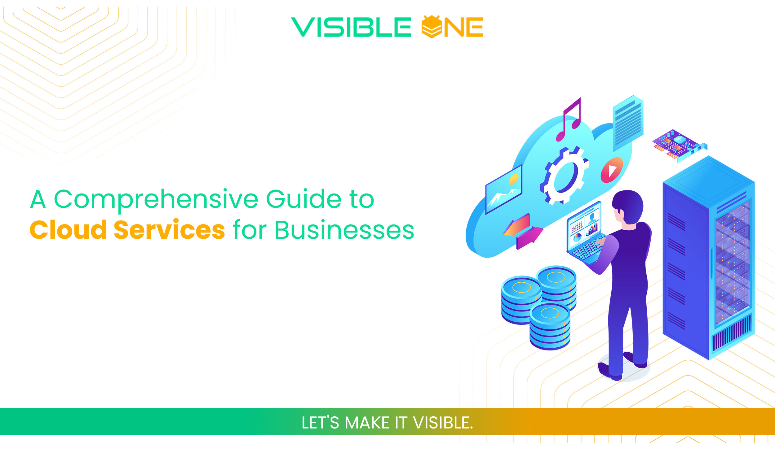 A Comprehensive Guide to Cloud Services for Businesses